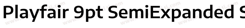 Playfair 9pt SemiExpanded SemiBold字体转换